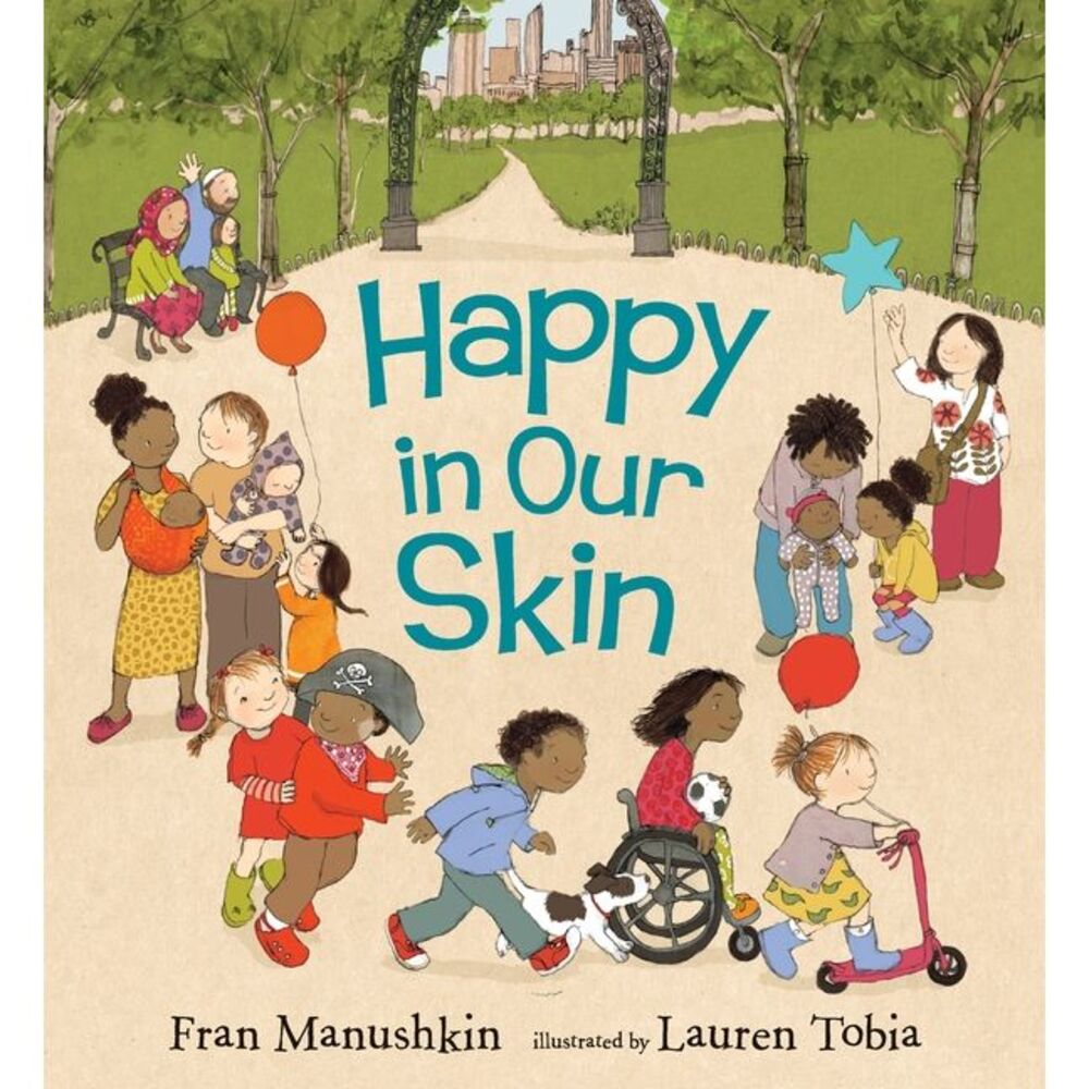 Happy in Our Skin -- Fran Manushkin